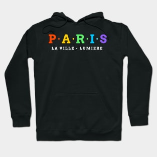 Paris. City of Light. LA Ville Lumiere. Hoodie